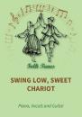 Скачать Swing Low, Sweet Chariot - traditional