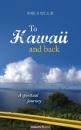 Скачать To Hawaii and back - Karla Weller