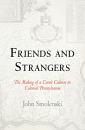 Скачать Friends and Strangers - John Smolenski