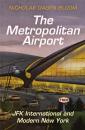 Скачать The Metropolitan Airport - Nicholas Dagen Bloom