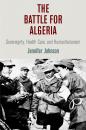 Скачать The Battle for Algeria - Jennifer Johnson