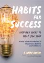 Скачать Habits for Success - G. Brian Benson