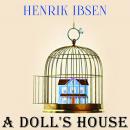 Скачать A Doll's House - Генрик Ибсен