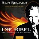 Скачать Die Bibel - Eine gesprochene Symphonie - Ben Becker