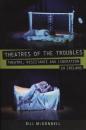 Скачать Theatres of the Troubles - Dr. Bill McDonnell
