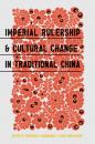 Скачать Imperial Rulership and Cultural Change in Traditional China - Отсутствует