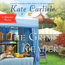 Скачать The Grim Reader - Bibliophile Mystery Series, Book 14 (Unabridged) - Kate Carlisle