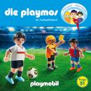 Скачать Die Playmos - Das Original Playmobil Hörspiel, Folge 51: Im Fussballfieber! - David Bredel