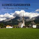Скачать Die Brautfahrt des Damian Zagg - Ludwig  Ganghofer