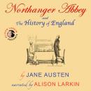 Скачать Northanger Abbey and The History of England (Unabridged) - Jane Austen