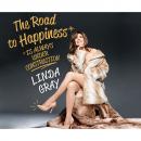 Скачать The Road to Happiness is Always Under Construction (Unabridged) - Linda Gray