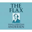 Скачать The Flax (Unabridged) - Hans Christian Andersen