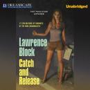 Скачать Catch and Release (Unabridged) - Lawrence  Block