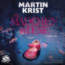 Скачать Die Mädchenwiese (Ungekürzt) - Martin Krist