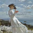 Скачать Lighthouse - St. Simon's Trilogy, Book 1 (Unabridged) - Eugenia Price