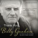 Скачать Thank You, Billy Graham - A Tribute to the Life and Ministry of Billy Graham (Abridged) - Jerushah Armfield