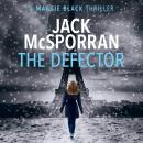 Скачать Maggie Black Case Files, Book 3: The Defector (Unabridged) - Jack McSporran