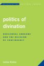 Скачать Politics of Divination - Joshua Ramey