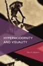 Скачать Hypermodernity and Visuality - Peter R. Sedgwick
