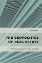 Скачать The Geopolitics of Real Estate - Dallas Rogers
