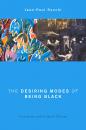 Скачать The Desiring Modes of Being Black - Jean-Paul Rocchi