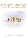 Скачать Designer Marriage - Ron J.D. Hutchcraft