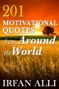 Скачать 201 Motivational Quotes from Around the World - Irfan Inc. Alli