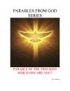 Скачать Parables from God Series - Parable of the Two Sons: Which One Are You? - Joe Callihan