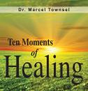 Скачать Ten Moments of Healing - Marcel Townsel