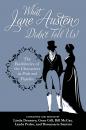 Скачать What Jane Austen Didn't Tell Us! - Austen Alliance