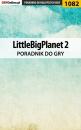 Скачать LittleBigPlanet 2 - Szymon Liebert «Hed»