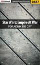 Скачать Star Wars: Empire At War - Krzysztof Piskorski «KristoV»