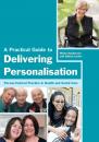 Скачать A Practical Guide to Delivering Personalisation - Helen  Sanderson