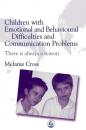 Скачать Children with Emotional and Behavioural Difficulties and Communication Problems - Melanie Cross