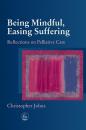 Скачать Being Mindful, Easing Suffering - Christopher  Johns
