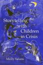 Скачать Storytelling with Children in Crisis - Molly Salans