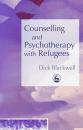 Скачать Counselling and Psychotherapy with Refugees - Dick Blackwell