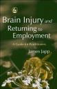 Скачать Brain Injury and Returning to Employment - James Japp