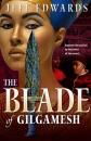 Скачать The Blade of Gilgamesh - Jeff  Edwards