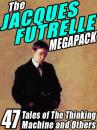 Скачать The Jacques Futrelle Megapack - Jacques  Futrelle