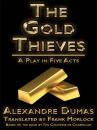 Скачать The Gold Thieves - Александр Дюма