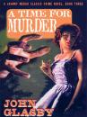 Скачать A Time for Murder - John  Glasby