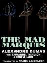 Скачать The Mad Marquis - Александр Дюма