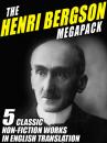 Скачать The Henri Bergson Megapack - Henri Bergson