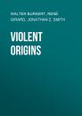Скачать Violent Origins - Walter  Burkert