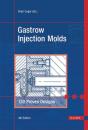 Скачать Gastrow Injection Molds 4E - Группа авторов