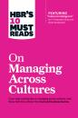 Скачать HBR's 10 Must Reads on Managing Across Cultures (with featured article 