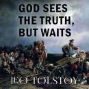 Скачать God Sees the Truth, But Waits - Лев Толстой