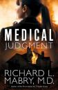 Скачать Medical Judgment - Richard L. Mabry, M.D.