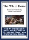 Скачать The White Horse - Emanuel Swedenborg